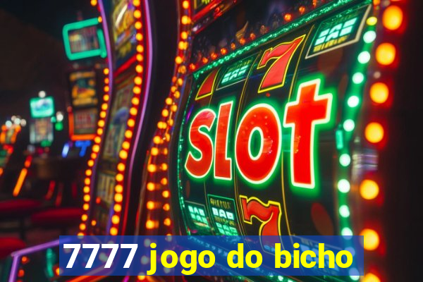 7777 jogo do bicho